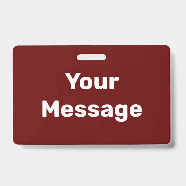 Create Your Own Dark Red and White Text Template ID Badge (Front)