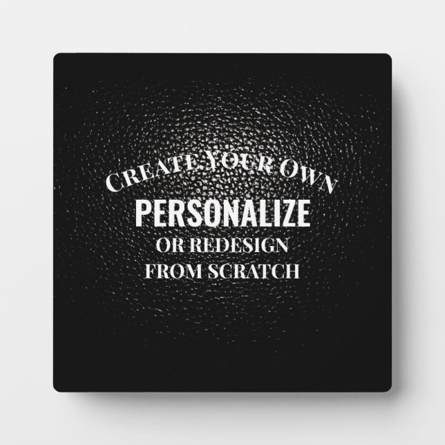 Create Your Own - Design Your Own Custom Plaque (Front)