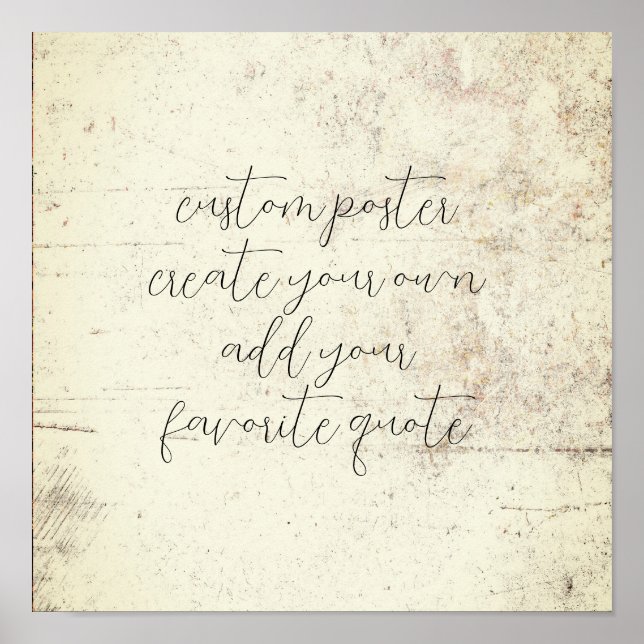 create your own distressed grunge vintage style   poster (Front)