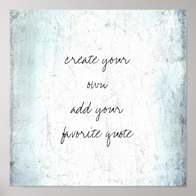 create your own distressed textured grunge  poster (Front)