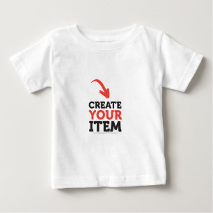 CREATE-YOUR-OWN DIY Custom upload your design Baby T-Shirt