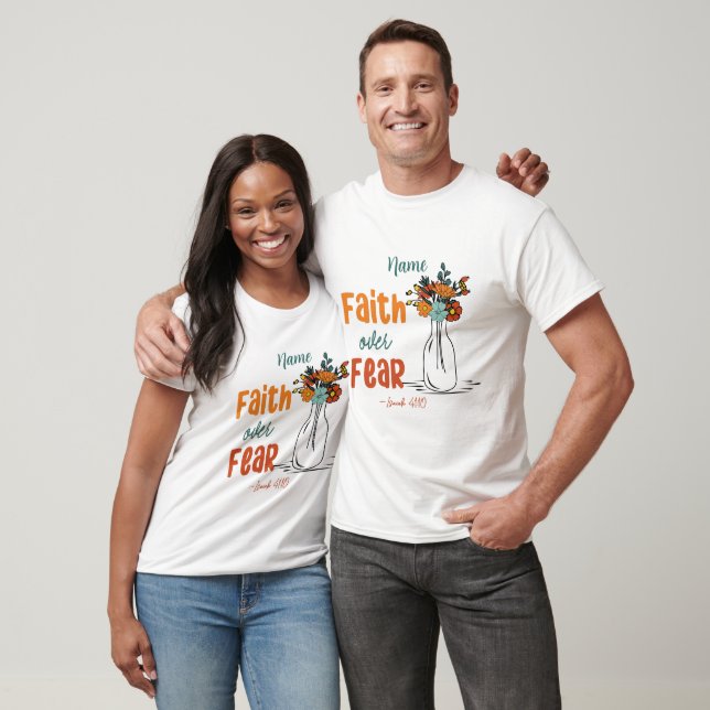 Create Your Own Faith Over Fear T-Shirt (Unisex)