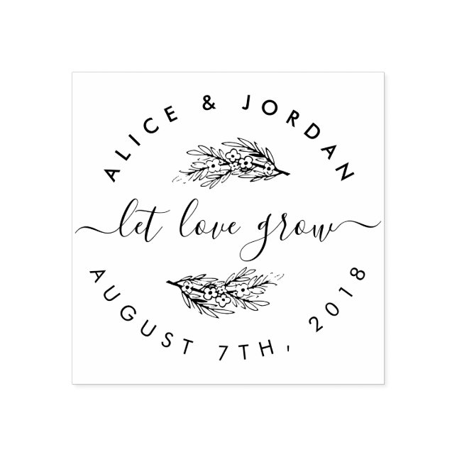 Create Your Own Floral Let Love Grow Wedding Date Rubber Stamp (Imprint)
