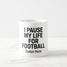 Create Your Own Football Mug | I Pause My Life for