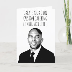 Create Your Own Hakeem Jeffries Card