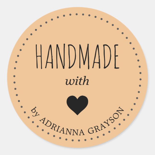 Create Your Own Handmade with Heart Name Classic Round Sticker (Front)