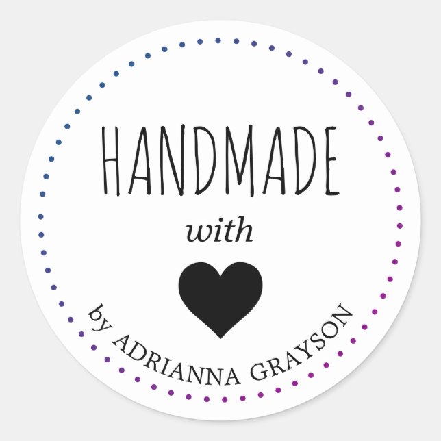 Create Your Own Handmade with Heart Name Classic Round Sticker (Front)