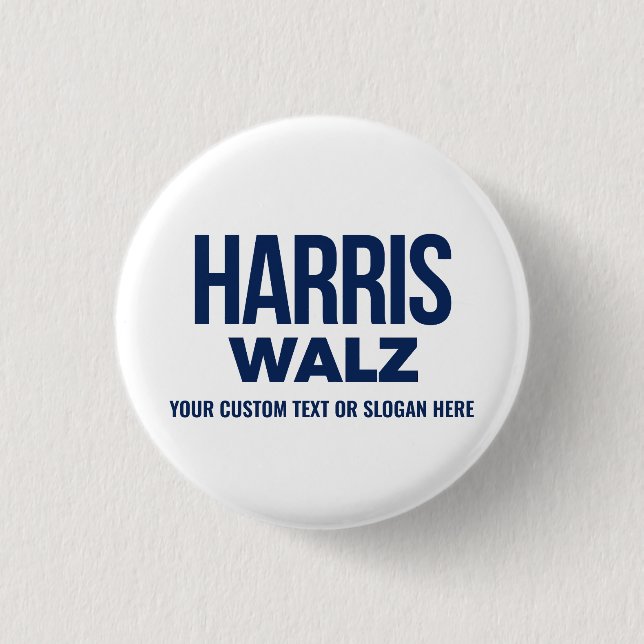 Create Your Own Harris Walz 2024 3 Cm Round Badge (Front)