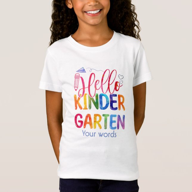 Create Your Own Hello Kindergarten T-Shirt (Front)