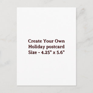 Create Your Own Holiday postcard Size 4.25" x 5.6"