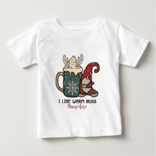 Create Your Own I Like Warm Hugs Baby T-Shirt