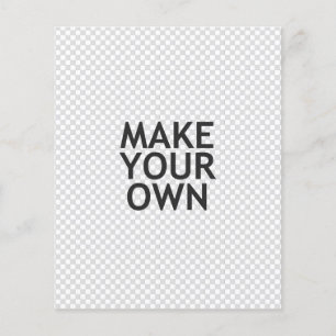 Create Your Own in One Easy Step!