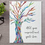Create Your Own Inspirational Motivational Quote  Jigsaw Puzzle<br><div class="desc">This unique jigsaw puzzle is decorated with a colourful mosaic Tree of Life design.
Add your chosen quote or message to personalise it. 
Click Customise Further to change the font,  font size,  and font colour.
Original Mosaic © Michele Davies.</div>