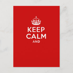 Create your own 'Keep Calm and carry on' crown red Postcard