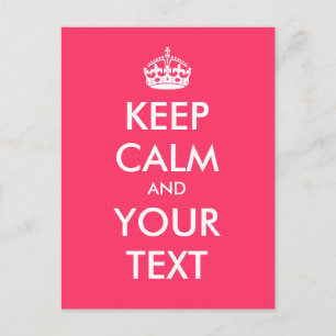 Create your own "Keep Calm and Carry On" (pink) Postcard