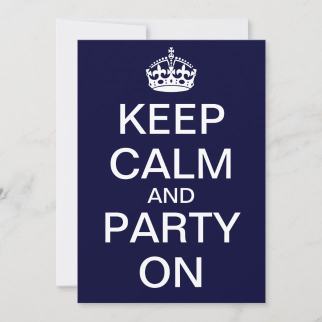 Create Your Own "KEEP CALM and PARTY ON" Invite (Front)