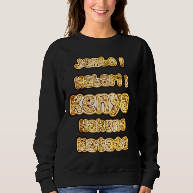 Create Your Own Latest Style Hakunamatata Greeting Sweatshirt (Front)