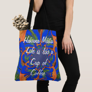 Create Your Own Life is Like a Cup of Coffee Tote Bag