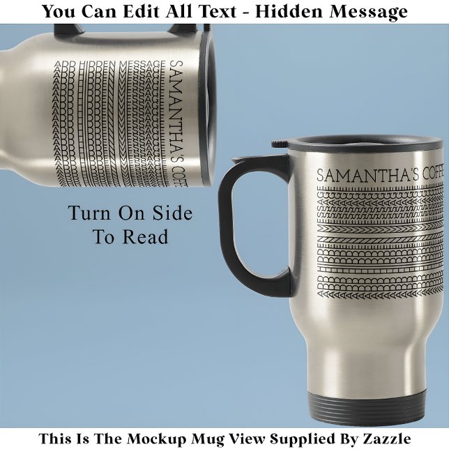 Create Your Own Long Hidden Message 148BS Novelty Travel Mug (Creator Uploaded)