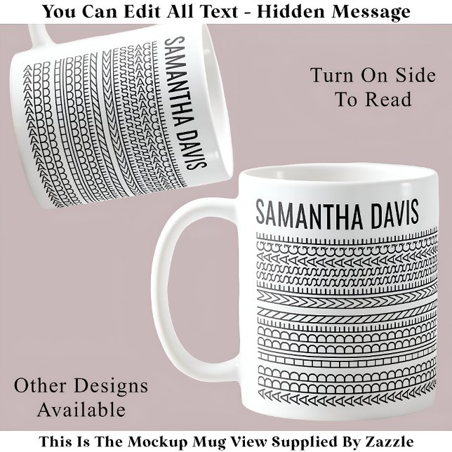Create Your Own Long Hidden Message & Name 151BW  Coffee Mug (Creator Uploaded)