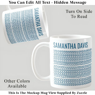 Create Your Own Long Hidden Message & Name 151TW  Coffee Mug