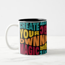 Create Your Own Magic – Motivational Typography