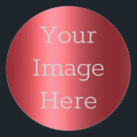 Create Your Own Metallic Red Faux Foil Classic Round Sticker<br><div class="desc">Create your very own personalised sticker. Upload fun images cool designs inspirational text or even your company's logo. With this easy to use design tool it is as simple as that to make your image stick in someone's mind. Click personalise, you can simply change the text here - or to...</div>