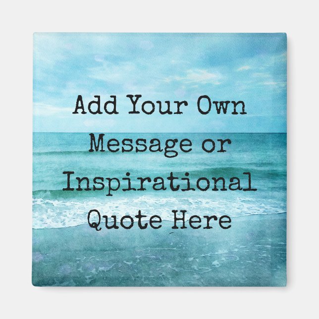 Create Your Own Motivational Inspirational Quote Magnet (Front)