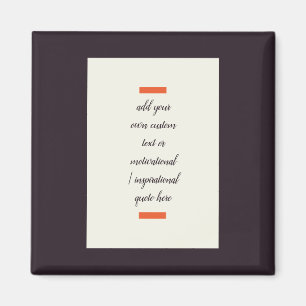 Create Your Own Motivational / Inspirational Quote Magnet