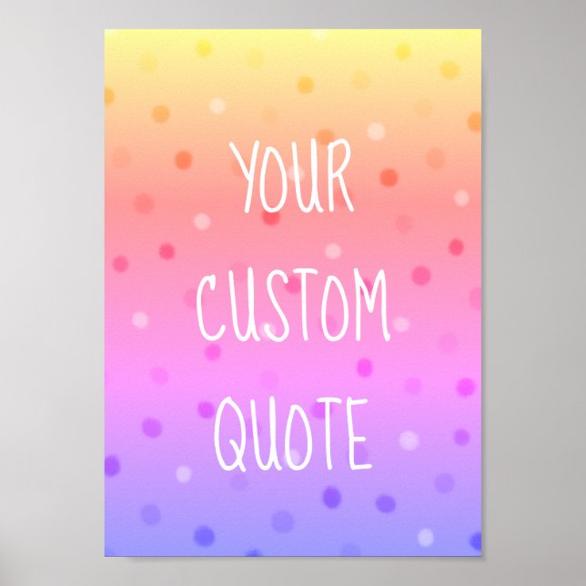 Create Your Own Motivational Quote Colourful Kids Poster (Front)