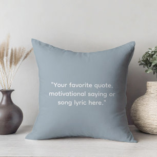 Create Your Own Motivational Quote Cushion
