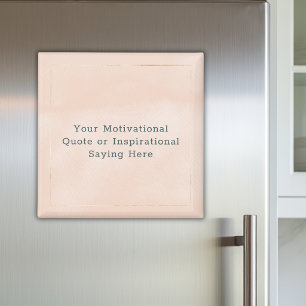 Create Your Own Motivational Quote Pink Gold Magnet