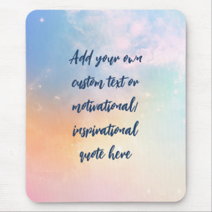 Create Your Own Pastel Motivational Quote Mouse Pad