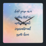 Create Your Own Pastel Motivational Quote Square Wall Clock<br><div class="desc">Add your chosen quote to the box and create your own unique custom inspirational or motivational quote poster. Click customise to edit font,  font size,  and text colour.</div>