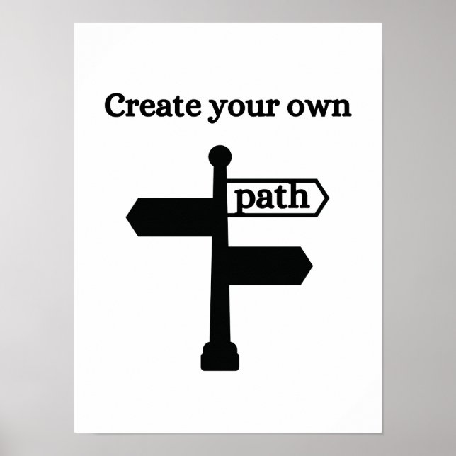 Create your own path - Motivational Poster (Front)