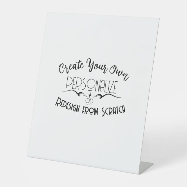 Create Your Own Pedestal Sign (Front)