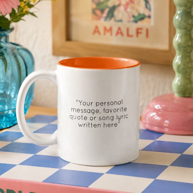 Create your own personal message  coffee mug (Creator Uploaded)