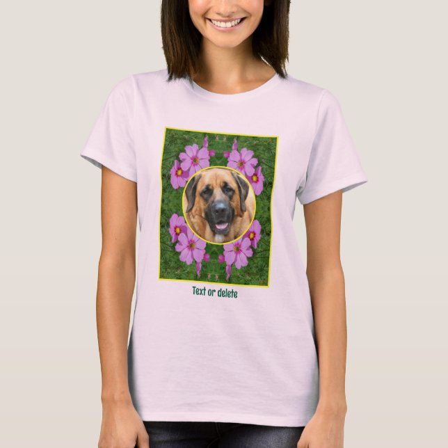 Create Your Own Pet Photo Pink Cosmos Flowers  T-Shirt (Front)