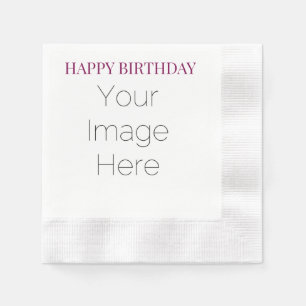 create your own photo simple custom Happy Birthday Napkin