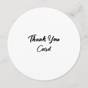 Create Your Own Promotion 5.25" x 5.25" Circle Thank You Card