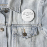 Create Your Own Quote 6 Cm Round Badge<br><div class="desc">Create your own custom quote button. Features minimalist typewriter typography.</div>