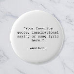Create Your Own Quote 6 Cm Round Badge<br><div class="desc">Create your own custom quote button. Features minimalist typewriter typography.</div>