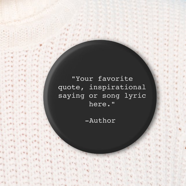 Create Your Own Quote 6 Cm Round Badge (Creator Uploaded)