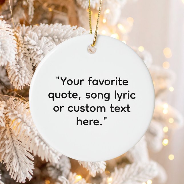 Create Your Own Quote Ceramic Tree Decoration (Creator Uploaded)