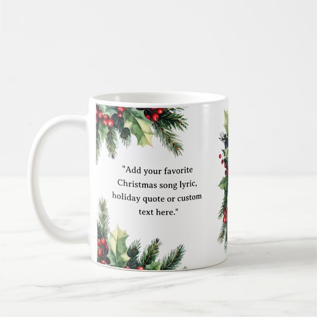 Create Your Own Quote Christmas Botanical Floral Coffee Mug (Left)