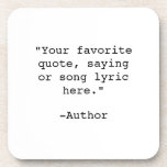 Create Your Own Quote Coaster<br><div class="desc">Create your own custom quote coaster. Features minimalist typewriter typography.</div>