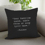 Create Your Own Quote Cushion<br><div class="desc">Create your own custom quote throw pillow. Features minimalist typewriter typography.</div>