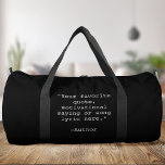 Create Your Own Quote Duffle Bag<br><div class="desc">Create your own custom quote duffel bag. Features minimalist typewriter typography.</div>
