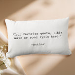 Create Your Own Quote Lumbar Cushion<br><div class="desc">Create your own custom quote throw pillow. Features minimalist typewriter typography.</div>
