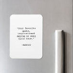 Create Your Own Quote Magnet<br><div class="desc">Create your own custom quote magnet. Features minimalist typewriter typography.</div>